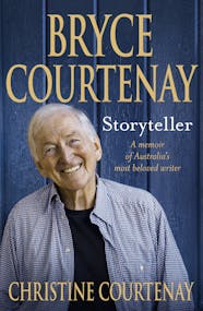 Bryce Courtenay: Storyteller book cover.