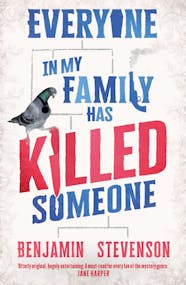 Everyone in My Family Has Killed Someone book cover.