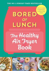 Bored of Lunch: Healthy Air Fryer Book book cover. 