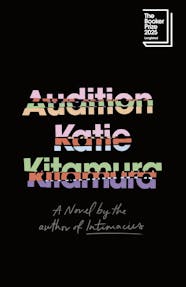 Audition by Katie Kitamura