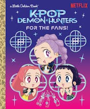 For the Fans! (KPop Demon Hunters) by Golden Books
