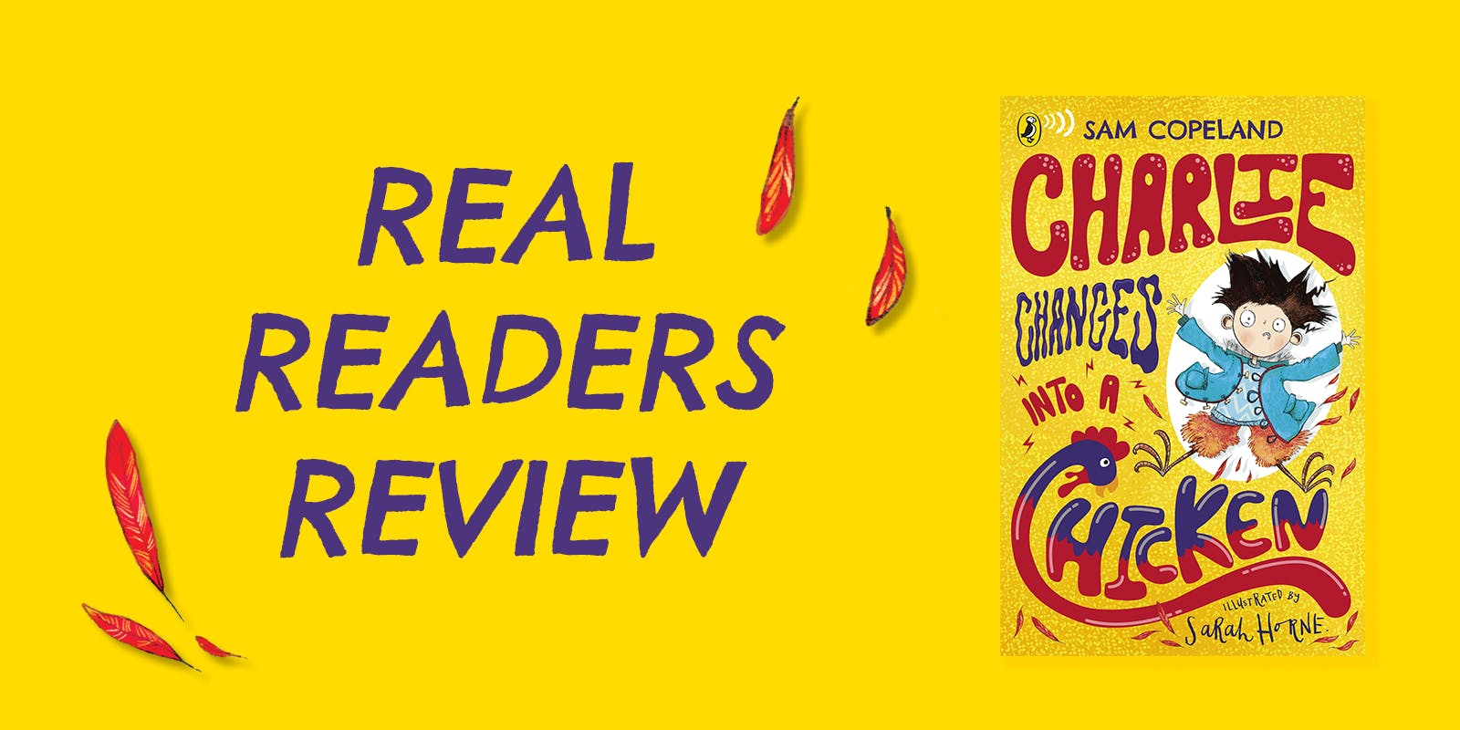 Real readers review: Charlie Changes into a Chicken