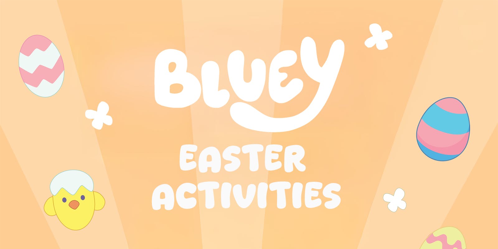 The best Easter activities with Bluey!