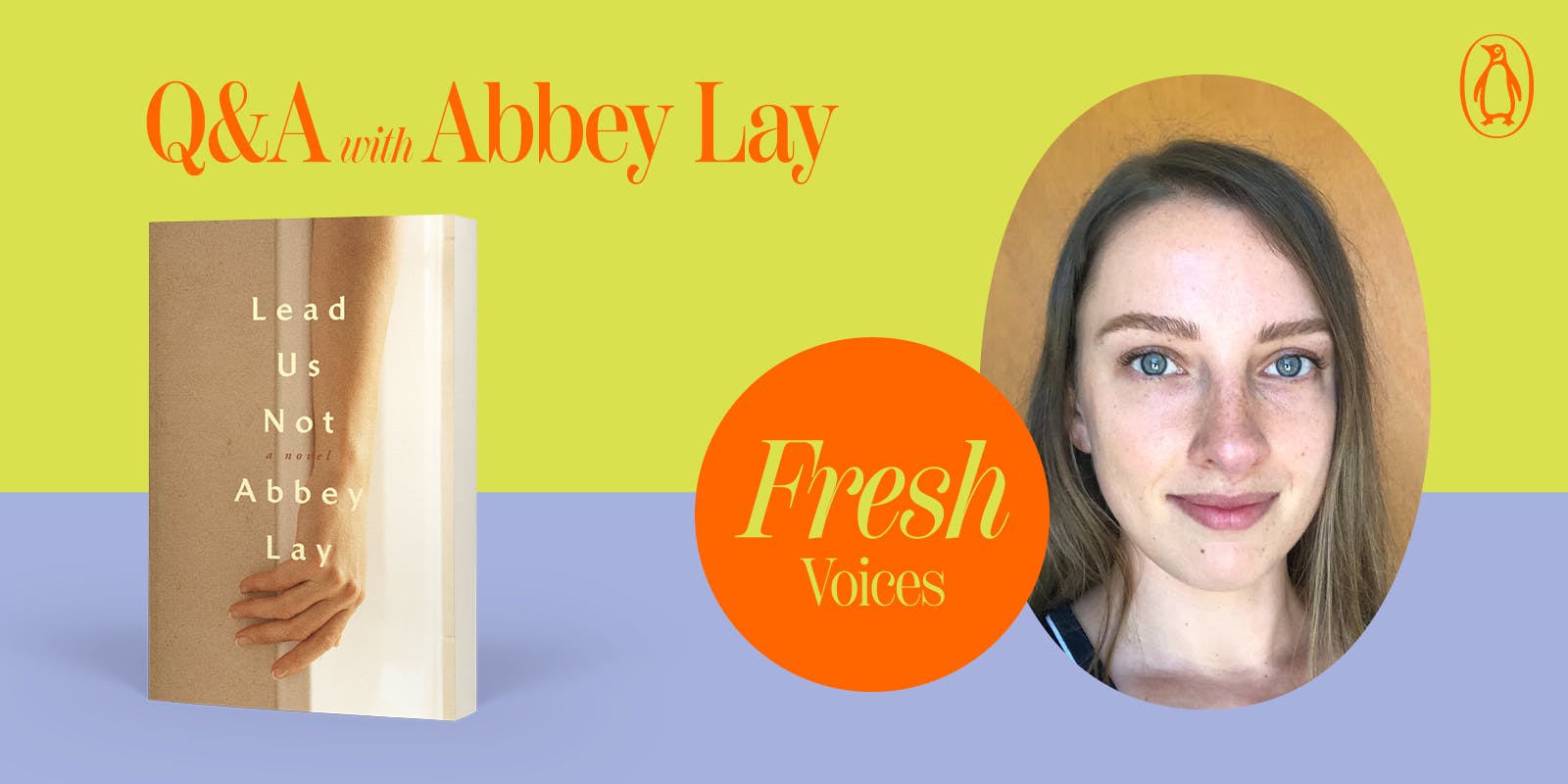 How the characters from Abbey Lay’s Lead Us Not came to her in an imagined conversation