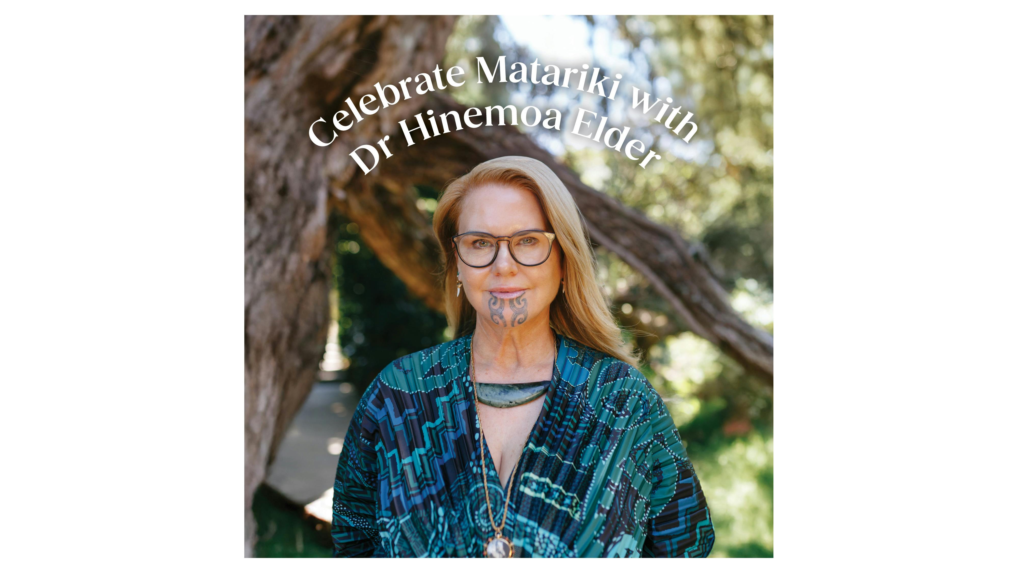 Dr Hinemoa Elder's Matariki Events