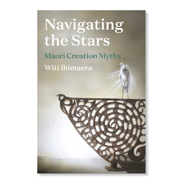 Cover of Navigating the Stars, Maori Creation Myths by Witi Ihimaera