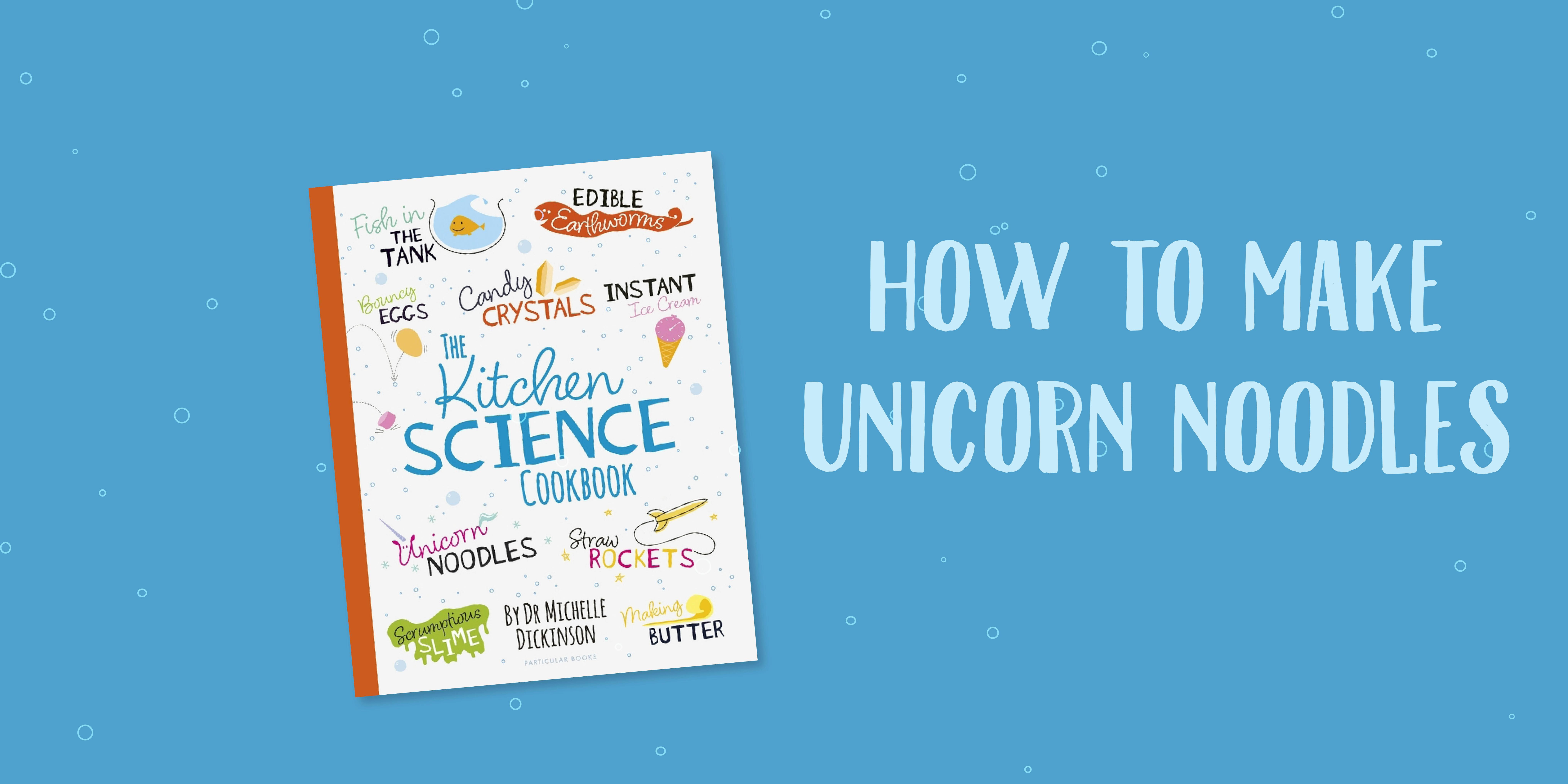 Unicorn noodles from The Kitchen Science Cookbook