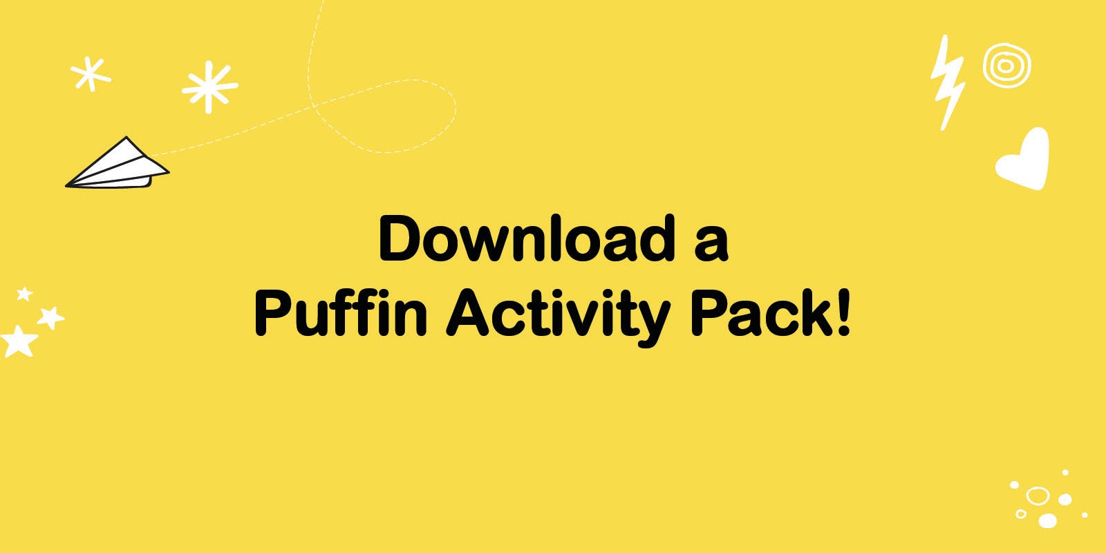 Download a Puffin activity pack!