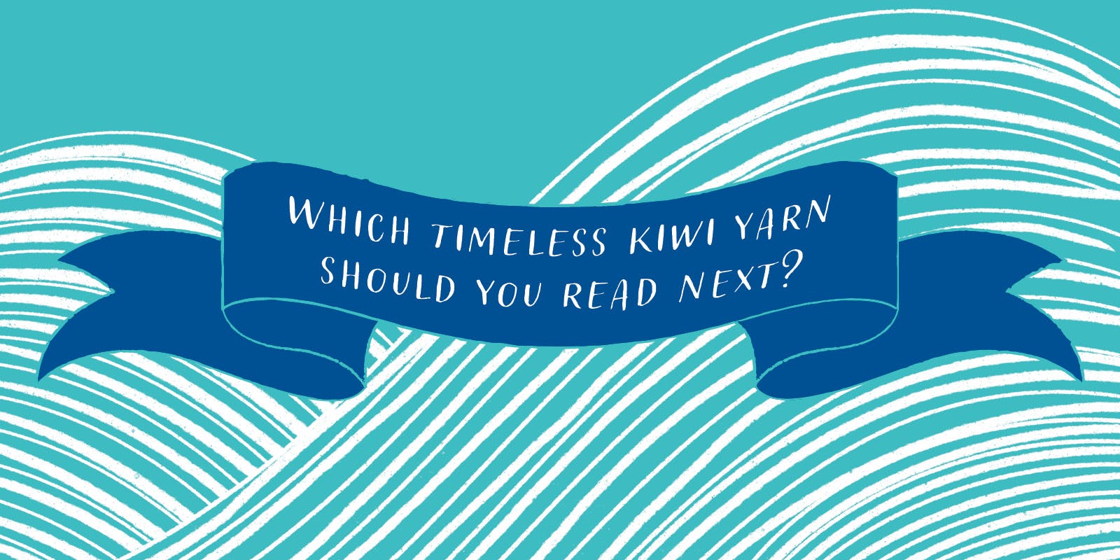 Which timeless Kiwi yarn should you read next? 