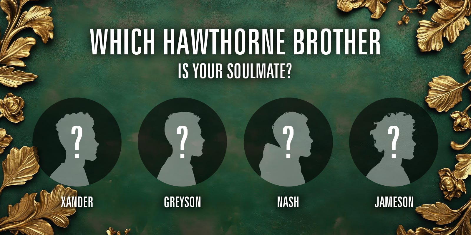 QUIZ: Which Hawthorne brother is your soulmate?