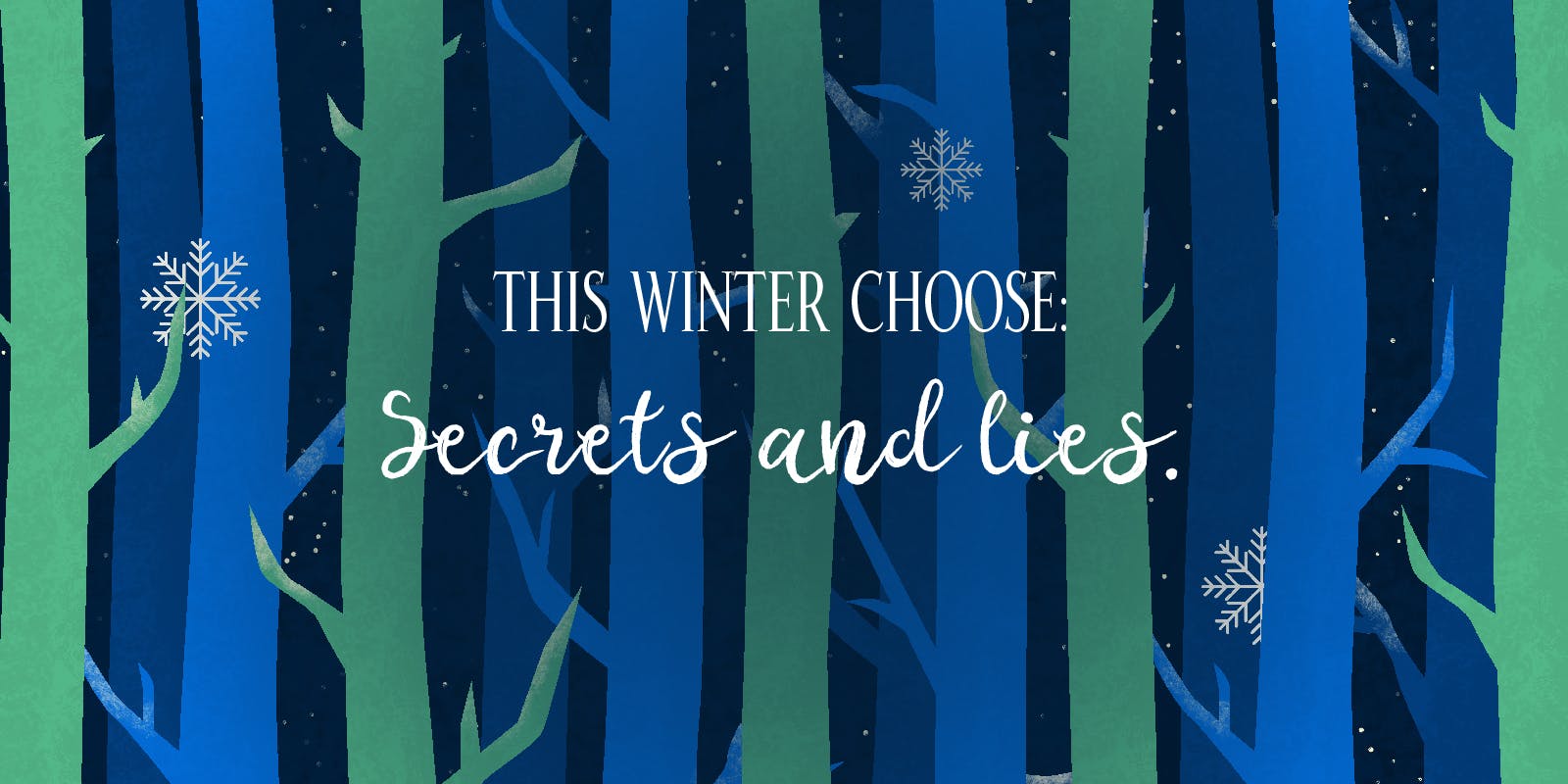 Secrets and Lies