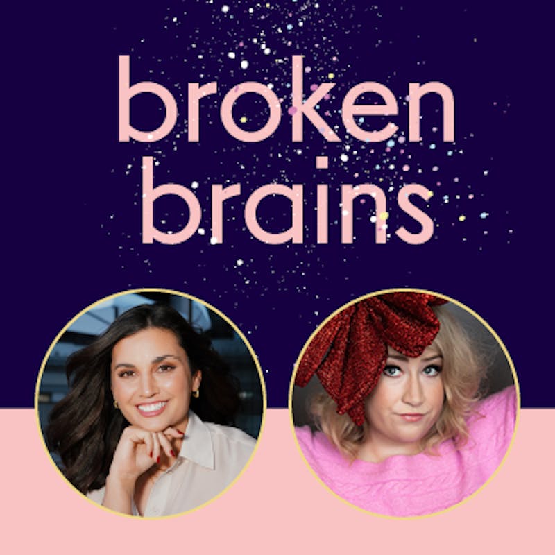 Broken Brains: Jamila Rizvi & Rosie Waterland in Canberra